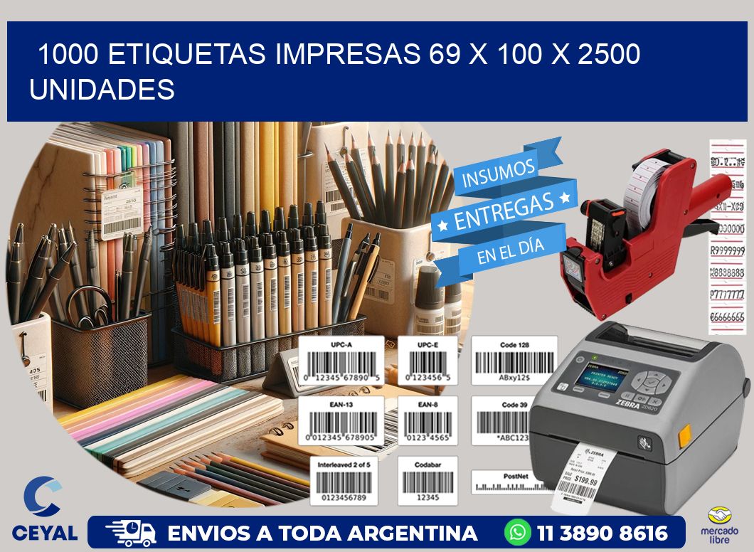 1000 ETIQUETAS IMPRESAS 69 x 100 X 2500 UNIDADES