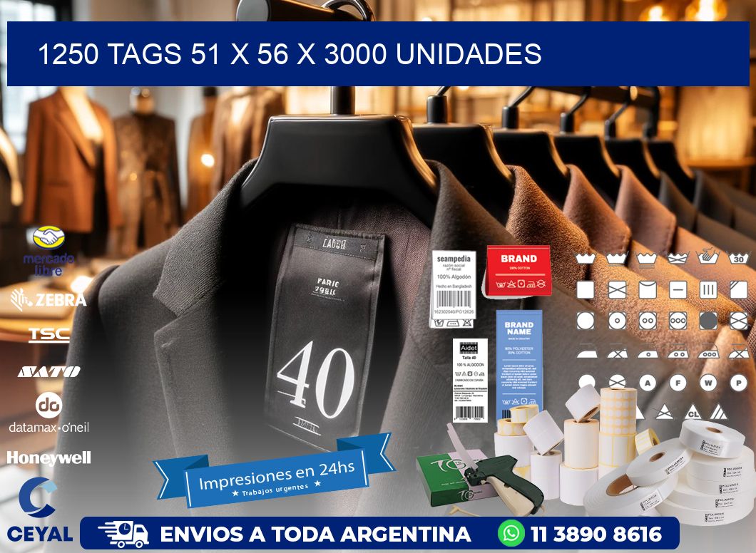 1250 TAGS 51 x 56 X 3000 UNIDADES