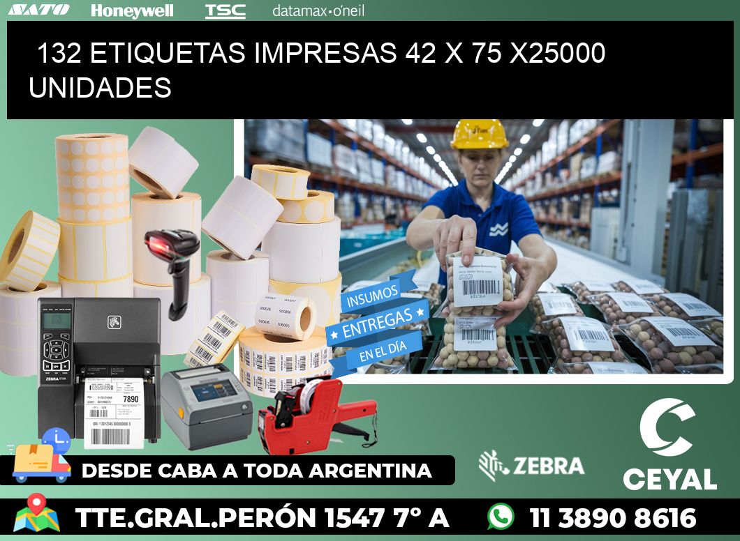 132 ETIQUETAS IMPRESAS 42 x 75 X25000 UNIDADES