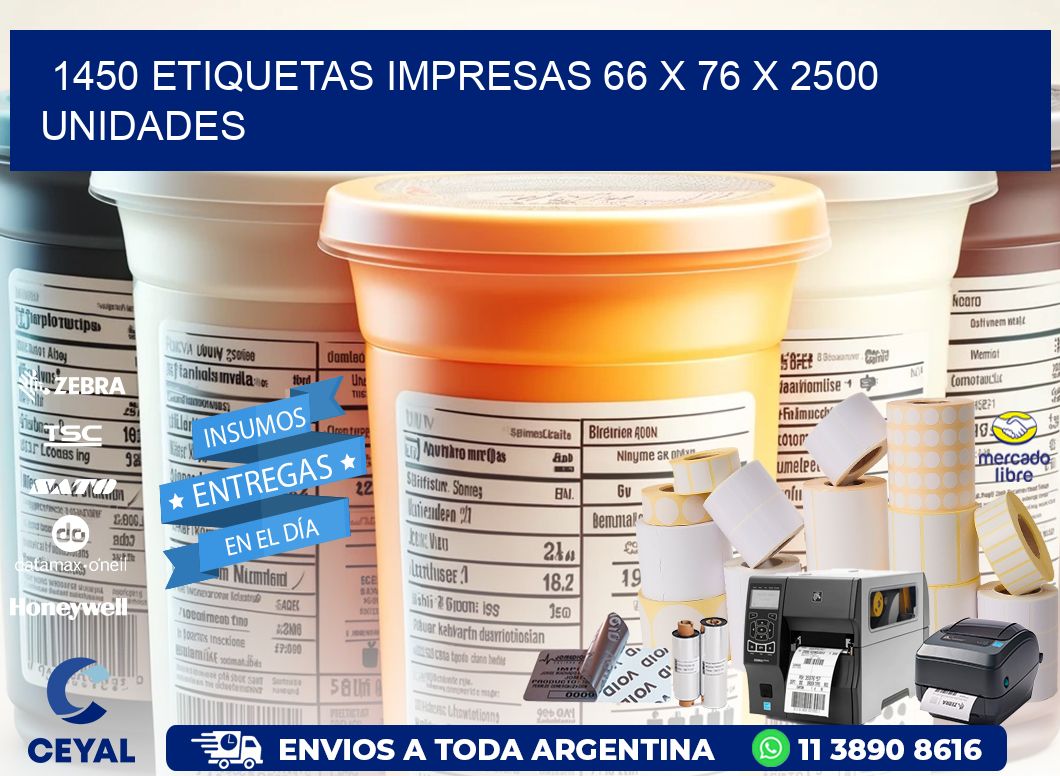 1450 ETIQUETAS IMPRESAS 66 x 76 X 2500 UNIDADES