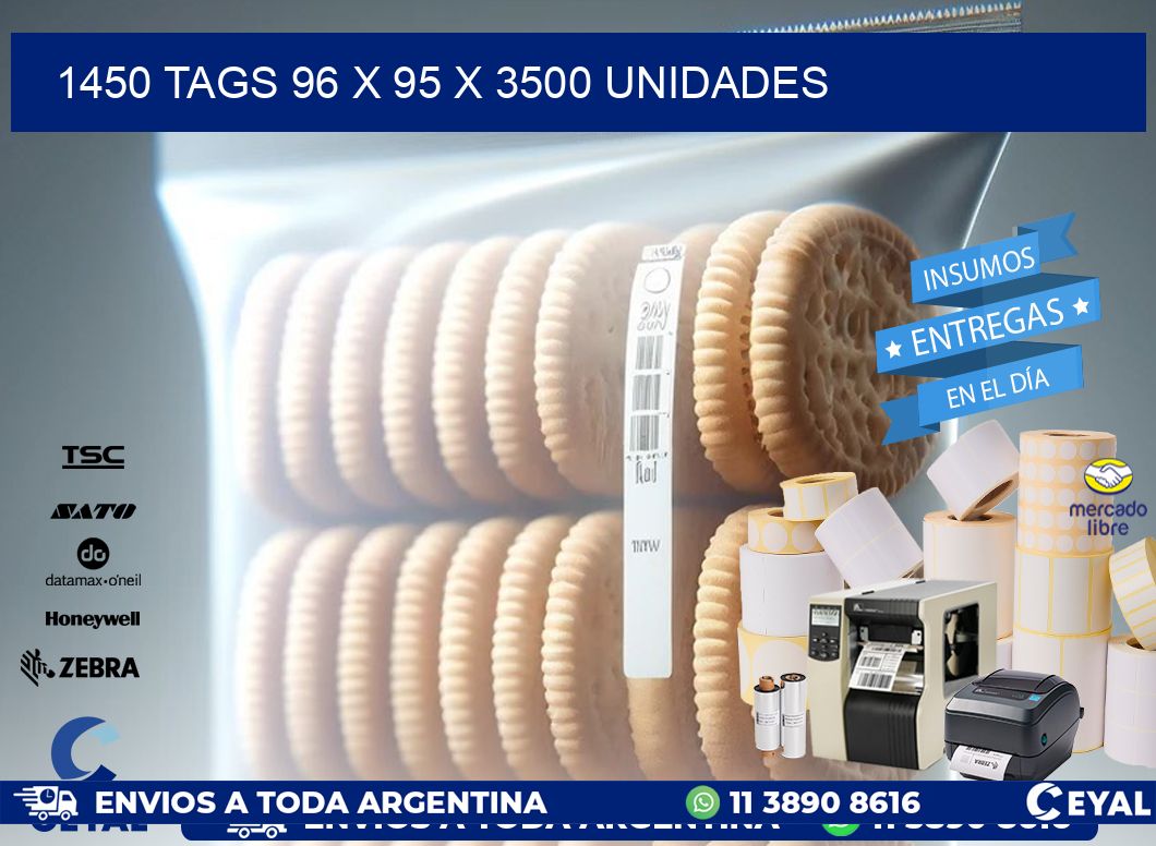 1450 TAGS 96 x 95 X 3500 UNIDADES