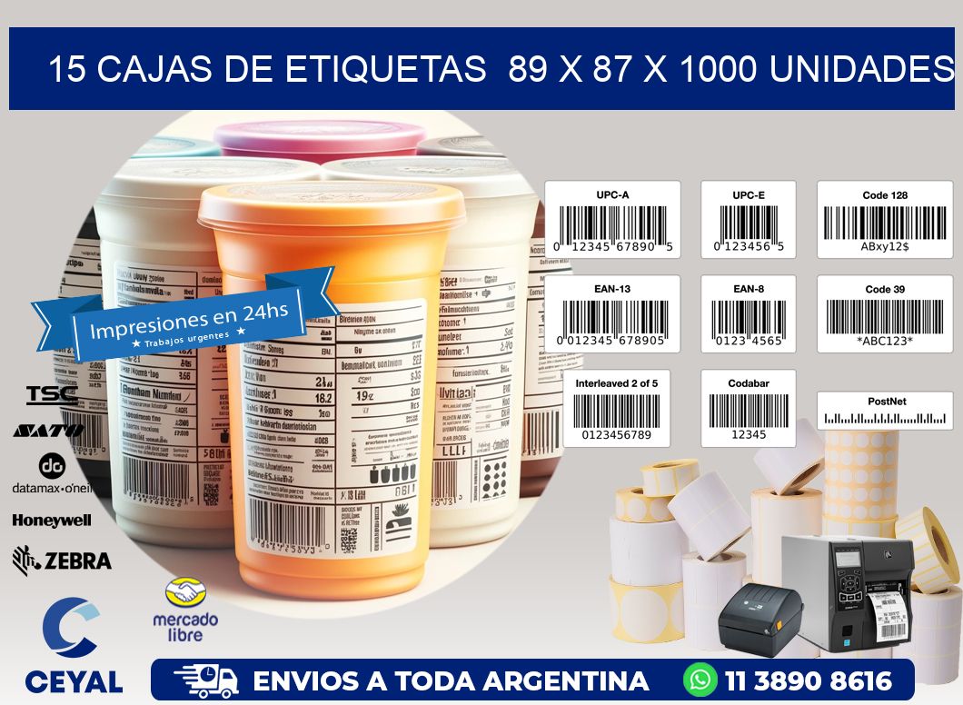 15 CAJAS DE ETIQUETAS  89 x 87 X 1000 UNIDADES