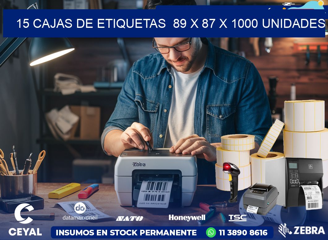 15 CAJAS DE ETIQUETAS  89 x 87 X 1000 UNIDADES