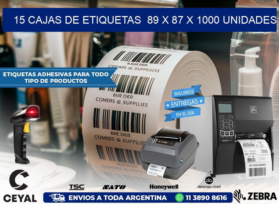 15 CAJAS DE ETIQUETAS  89 x 87 X 1000 UNIDADES