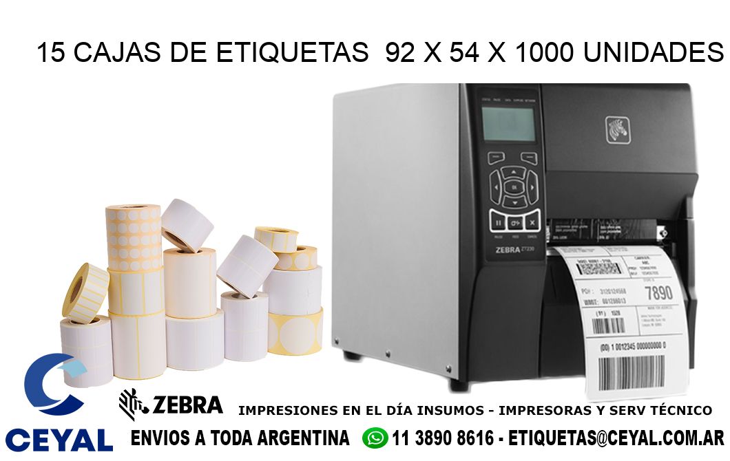 15 CAJAS DE ETIQUETAS  92 x 54 X 1000 UNIDADES