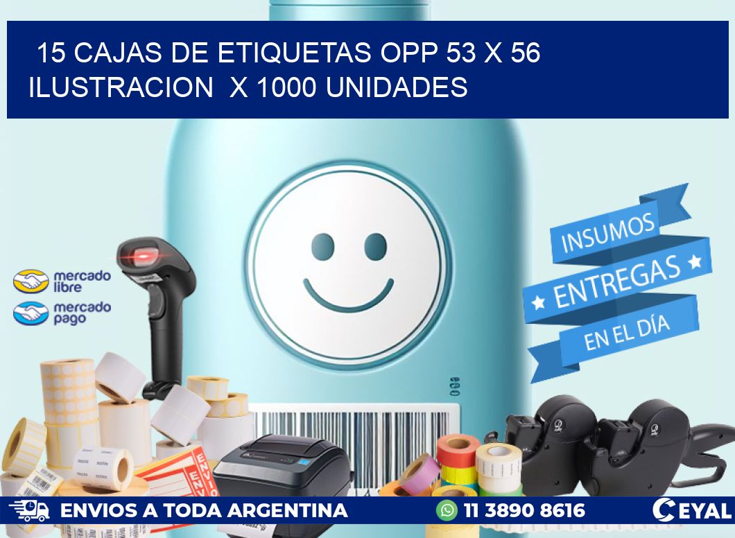 15 CAJAS DE ETIQUETAS OPP 53 x 56 ILUSTRACION  X 1000 UNIDADES