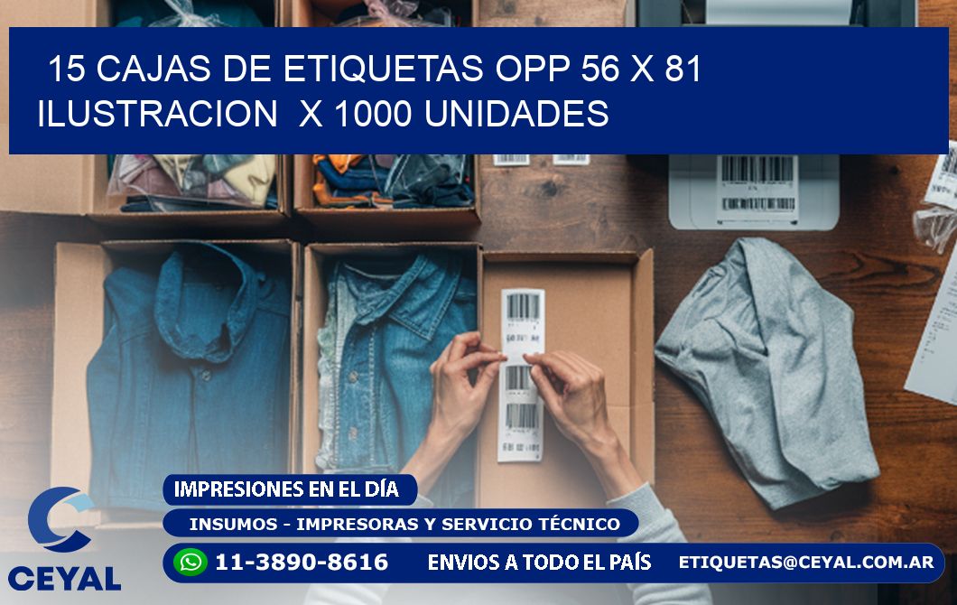 15 CAJAS DE ETIQUETAS OPP 56 x 81 ILUSTRACION  X 1000 UNIDADES