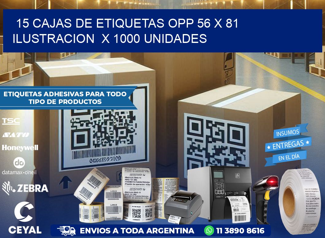 15 CAJAS DE ETIQUETAS OPP 56 x 81 ILUSTRACION  X 1000 UNIDADES