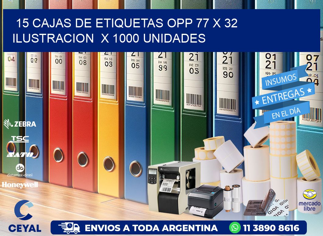 15 CAJAS DE ETIQUETAS OPP 77 x 32 ILUSTRACION  X 1000 UNIDADES