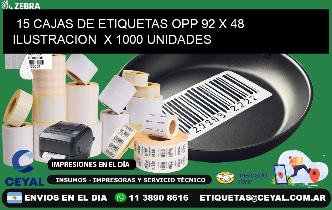 15 CAJAS DE ETIQUETAS OPP 92 x 48 ILUSTRACION  X 1000 UNIDADES