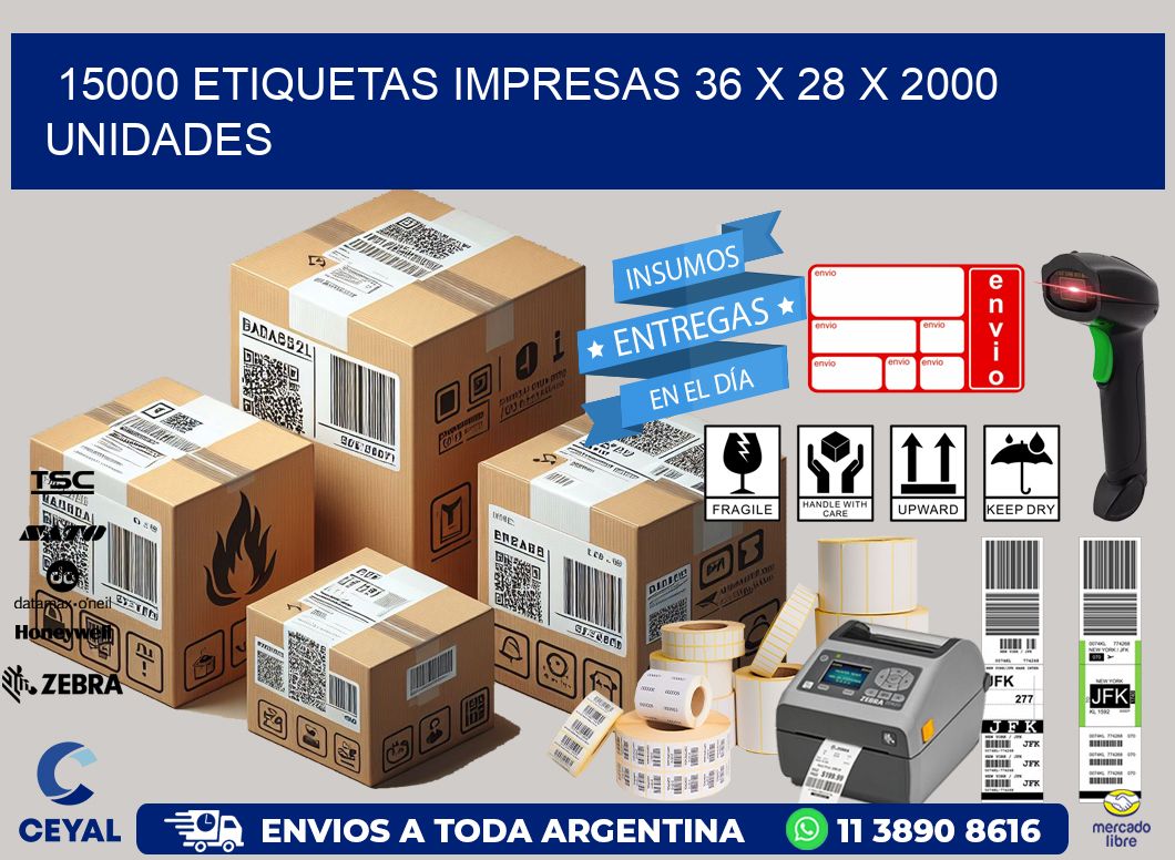 15000 ETIQUETAS IMPRESAS 36 x 28 X 2000 UNIDADES