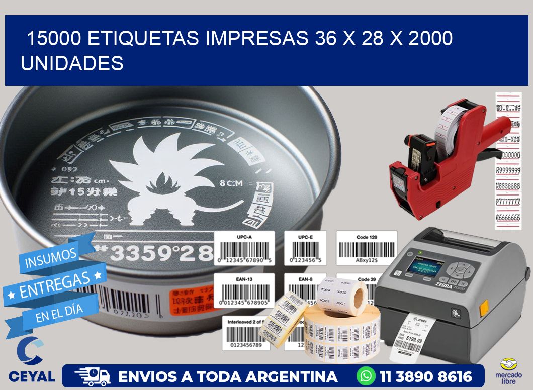 15000 ETIQUETAS IMPRESAS 36 x 28 X 2000 UNIDADES