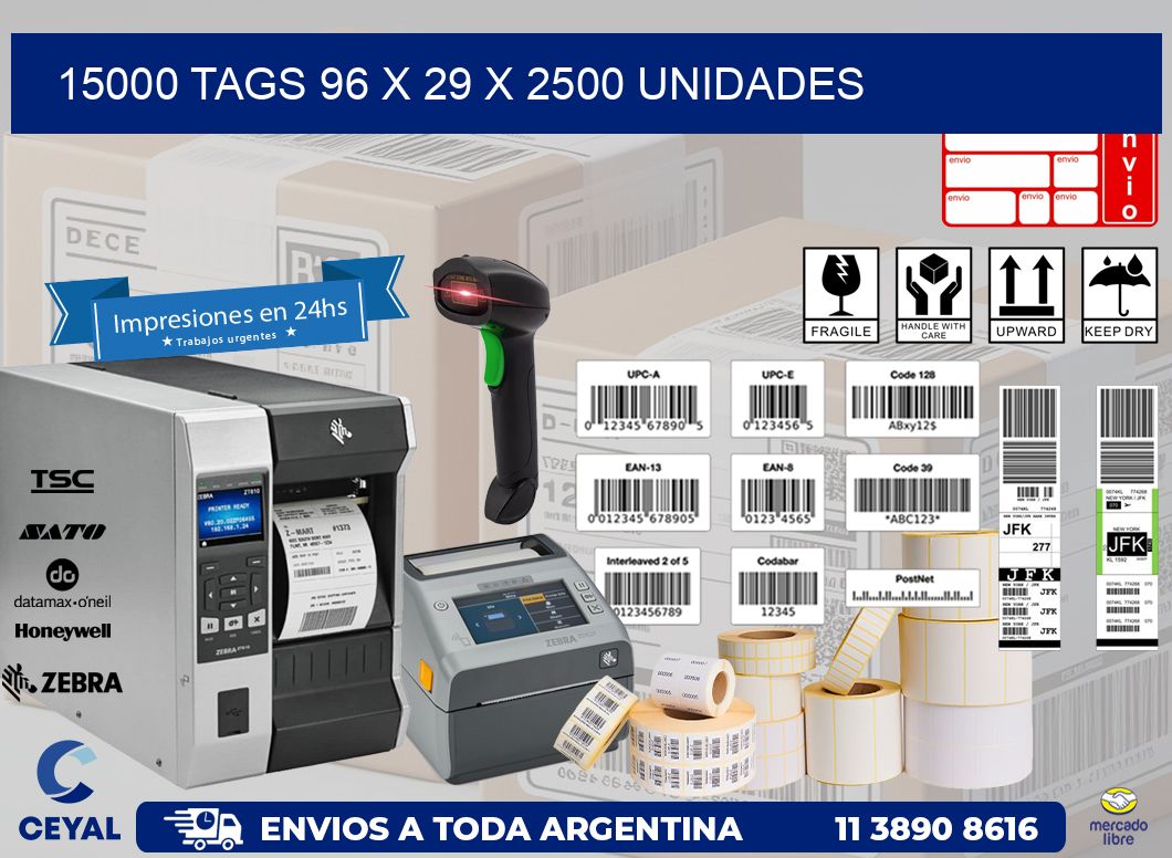 15000 TAGS 96 x 29 X 2500 UNIDADES