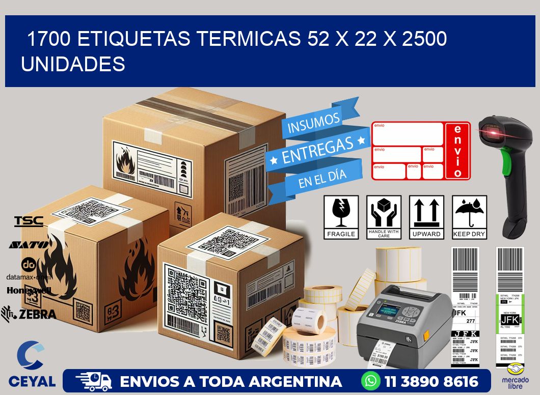 1700 ETIQUETAS TERMICAS 52 x 22 X 2500 UNIDADES