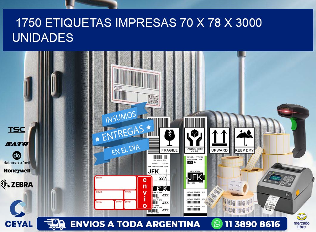 1750 ETIQUETAS IMPRESAS 70 x 78 X 3000 UNIDADES