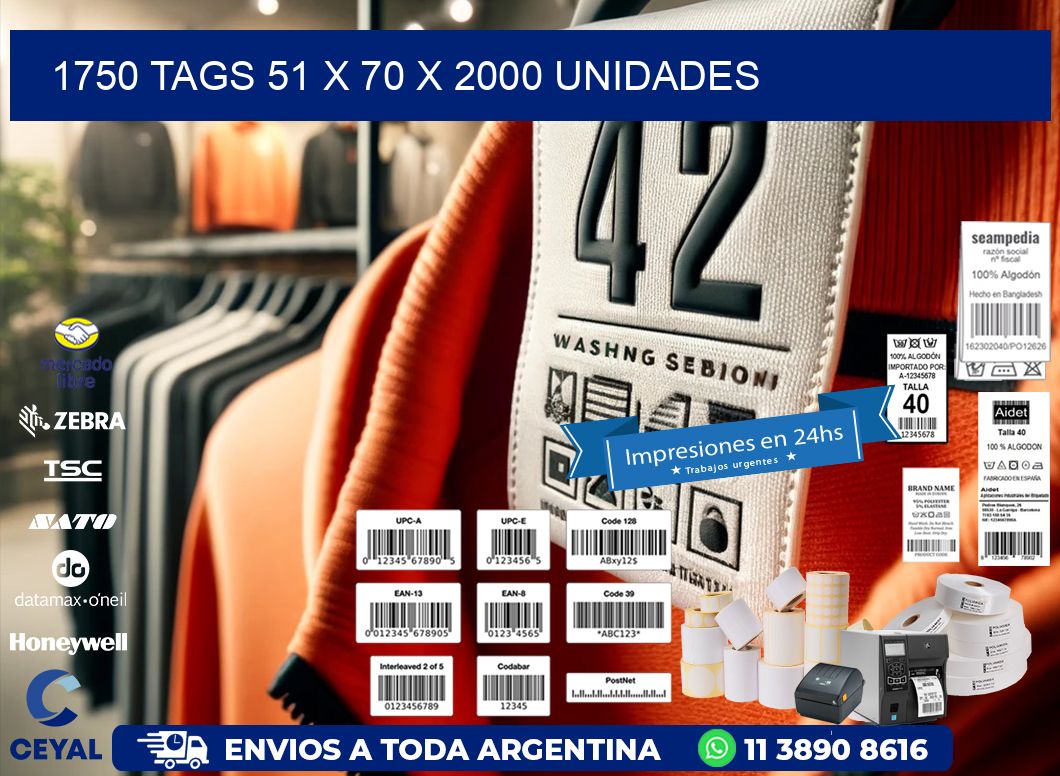 1750 TAGS 51 x 70 X 2000 UNIDADES