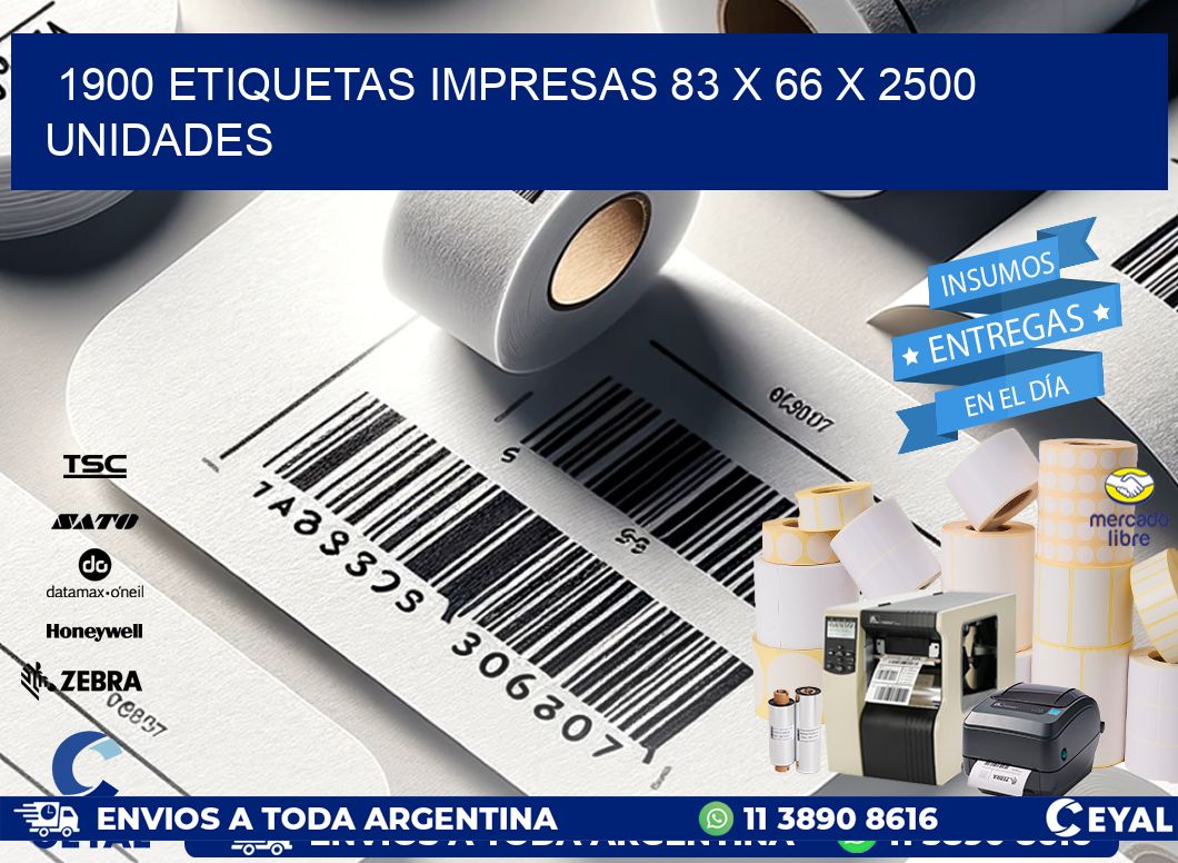 1900 ETIQUETAS IMPRESAS 83 x 66 X 2500 UNIDADES