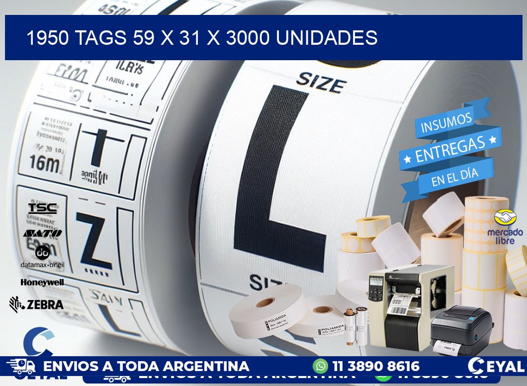 1950 TAGS 59 x 31 X 3000 UNIDADES