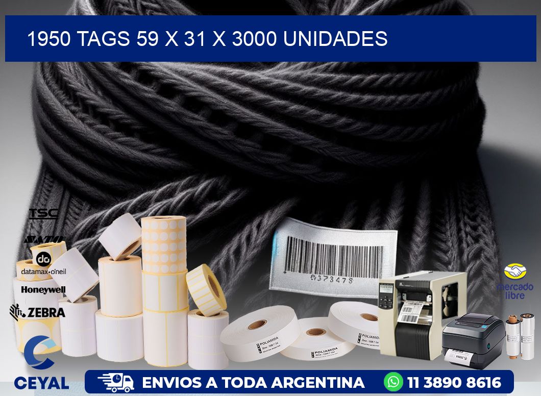 1950 TAGS 59 x 31 X 3000 UNIDADES