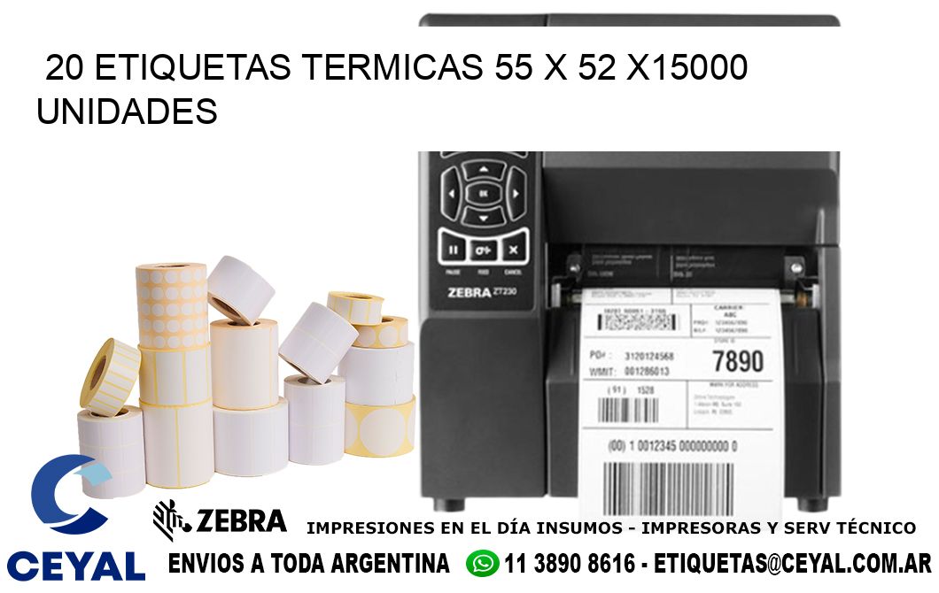 20 ETIQUETAS TERMICAS 55 x 52 X15000 UNIDADES