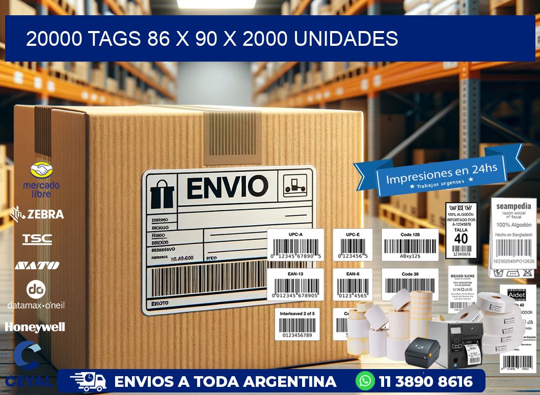 20000 TAGS 86 x 90 X 2000 UNIDADES