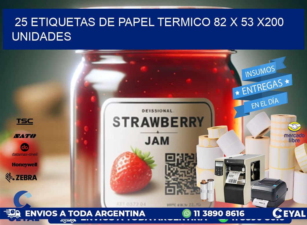 25 ETIQUETAS DE PAPEL TERMICO 82 x 53 x200 UNIDADES