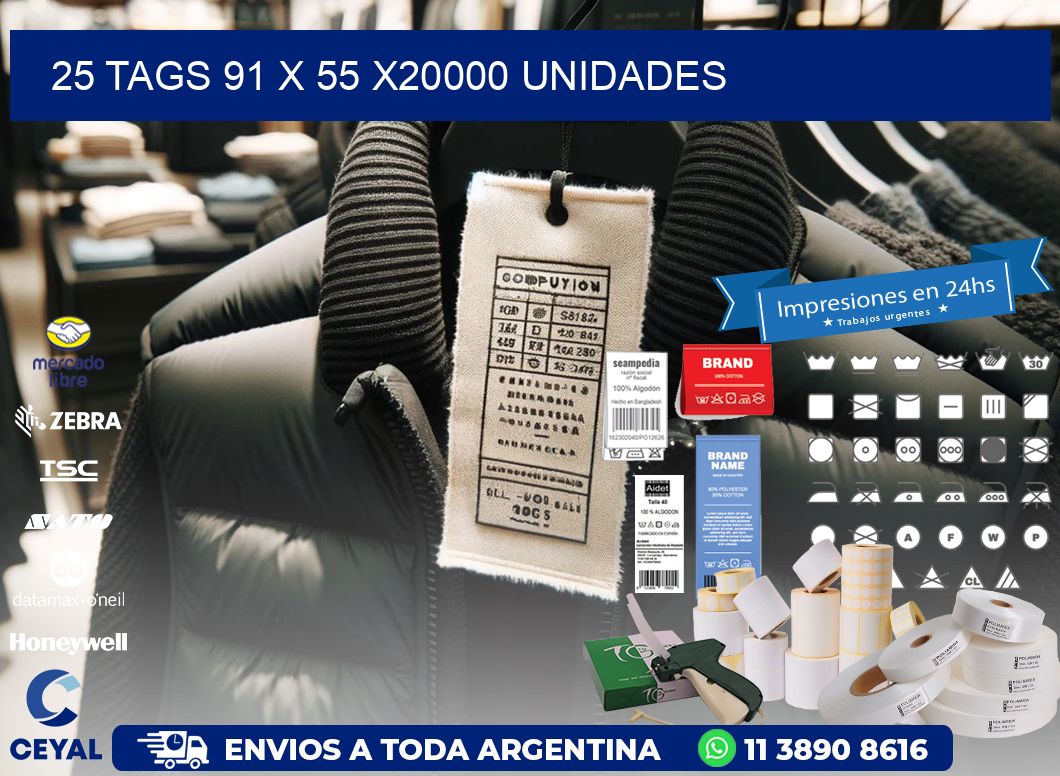 25 TAGS 91 x 55 X20000 UNIDADES