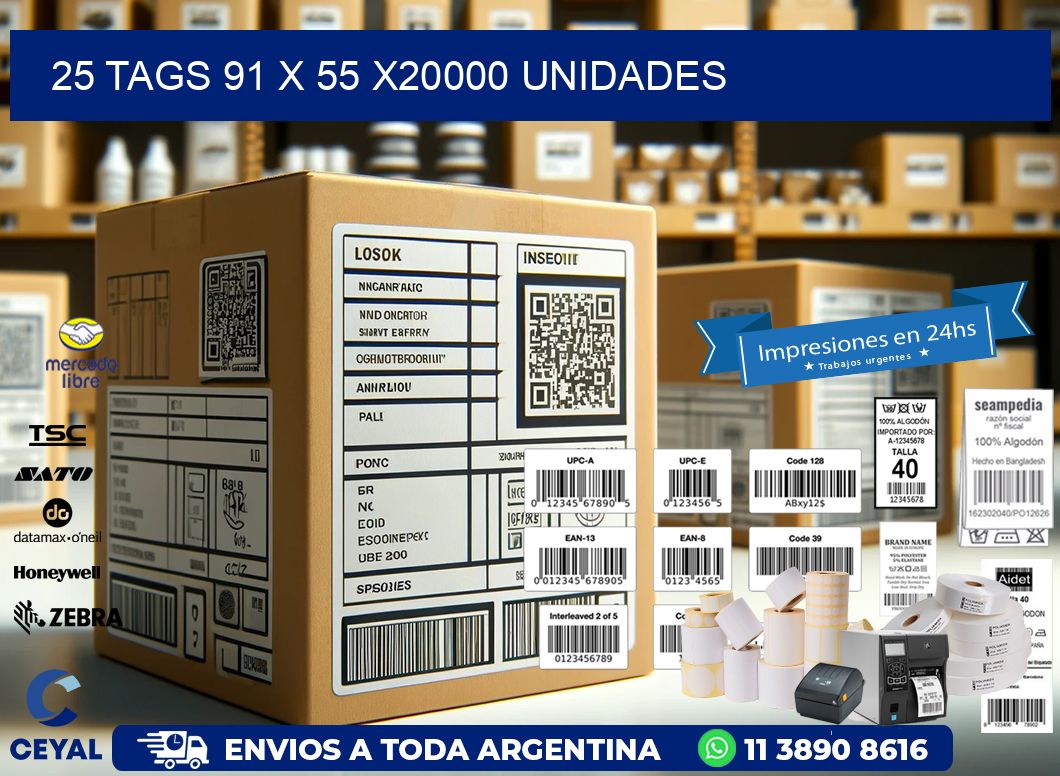 25 TAGS 91 x 55 X20000 UNIDADES