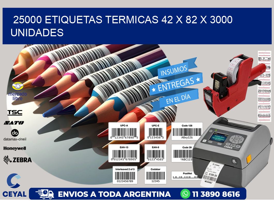 25000 ETIQUETAS TERMICAS 42 x 82 X 3000 UNIDADES