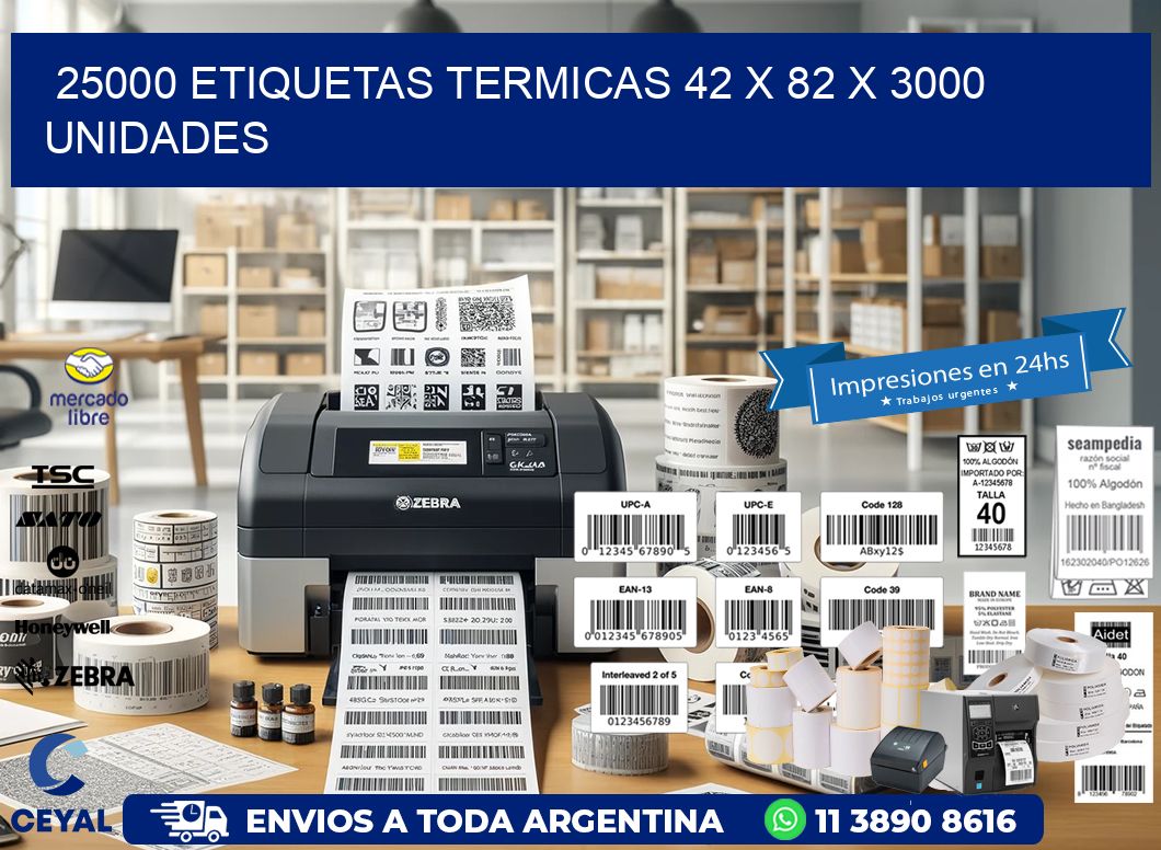 25000 ETIQUETAS TERMICAS 42 x 82 X 3000 UNIDADES