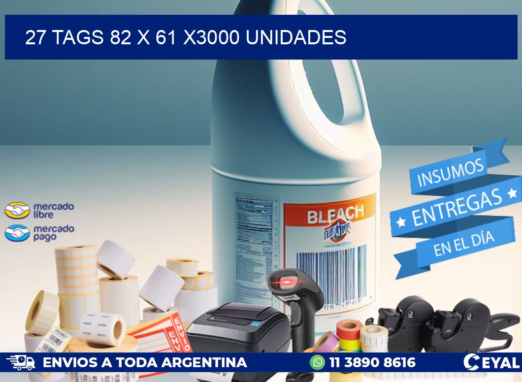 27 TAGS 82 x 61 X3000 UNIDADES