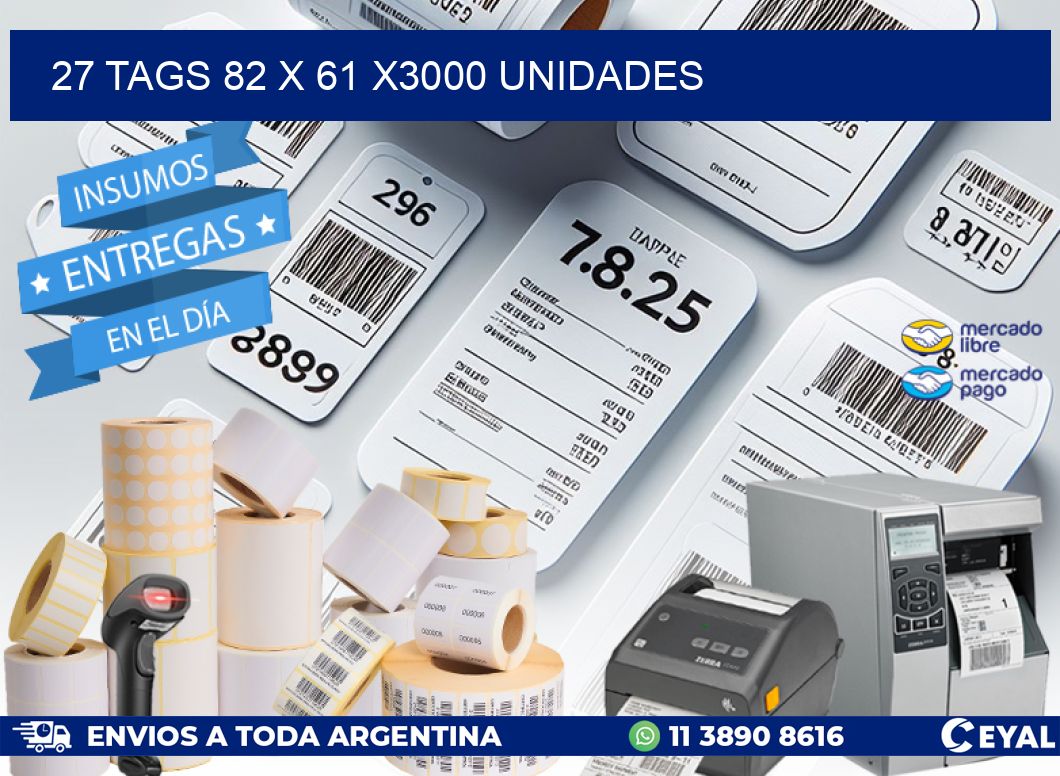 27 TAGS 82 x 61 X3000 UNIDADES