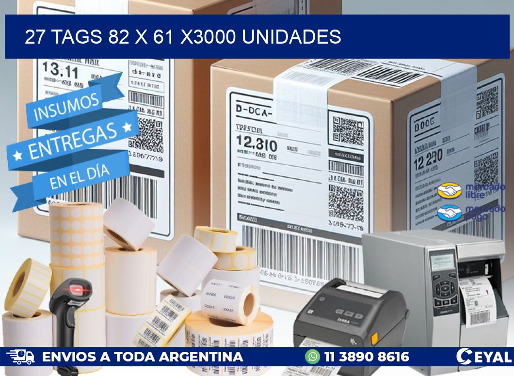 27 TAGS 82 x 61 X3000 UNIDADES