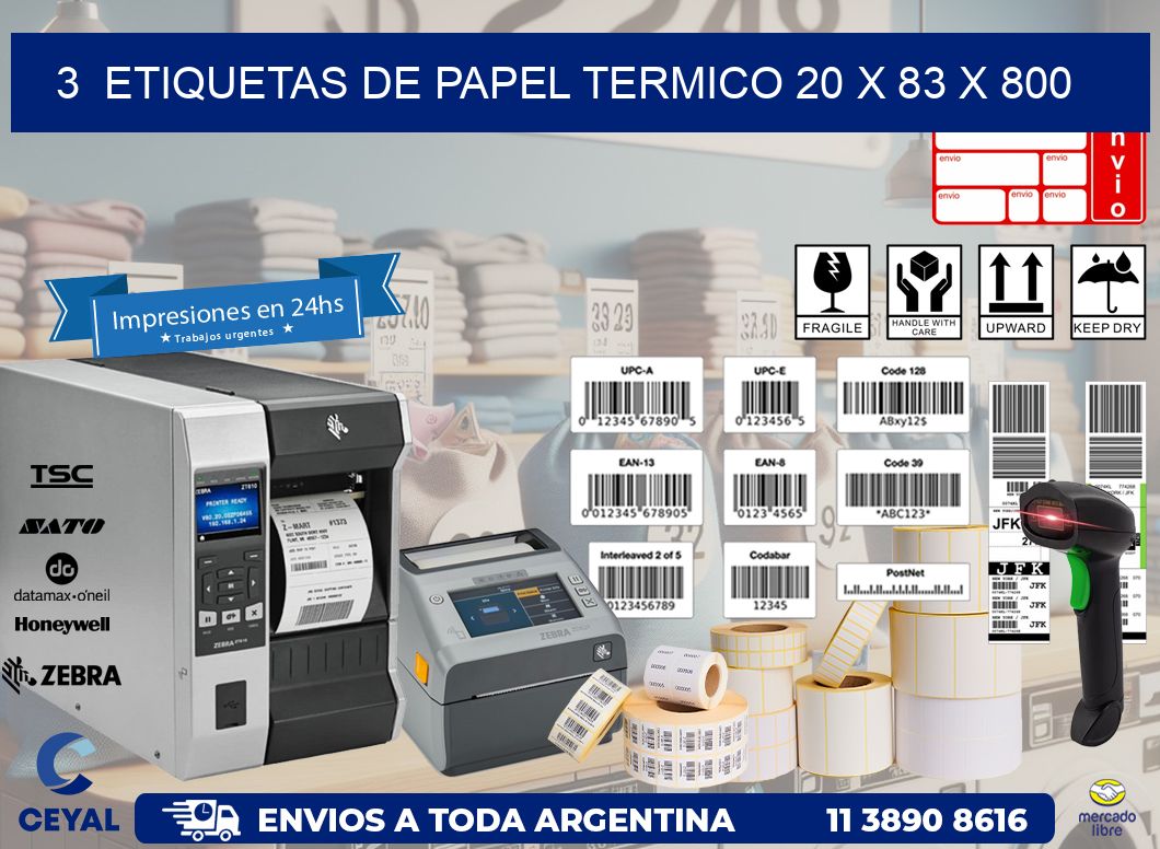 3  ETIQUETAS DE PAPEL TERMICO 20 x 83 X 800