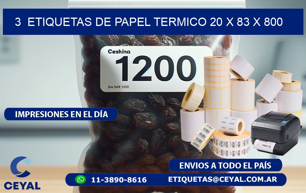 3  ETIQUETAS DE PAPEL TERMICO 20 x 83 X 800