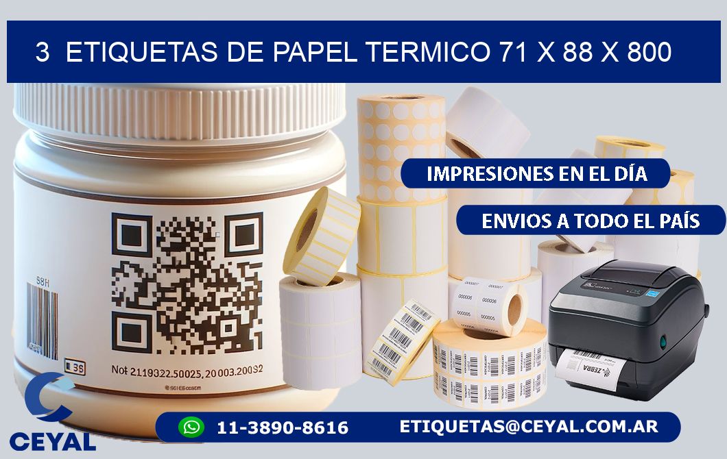 3  ETIQUETAS DE PAPEL TERMICO 71 x 88 X 800