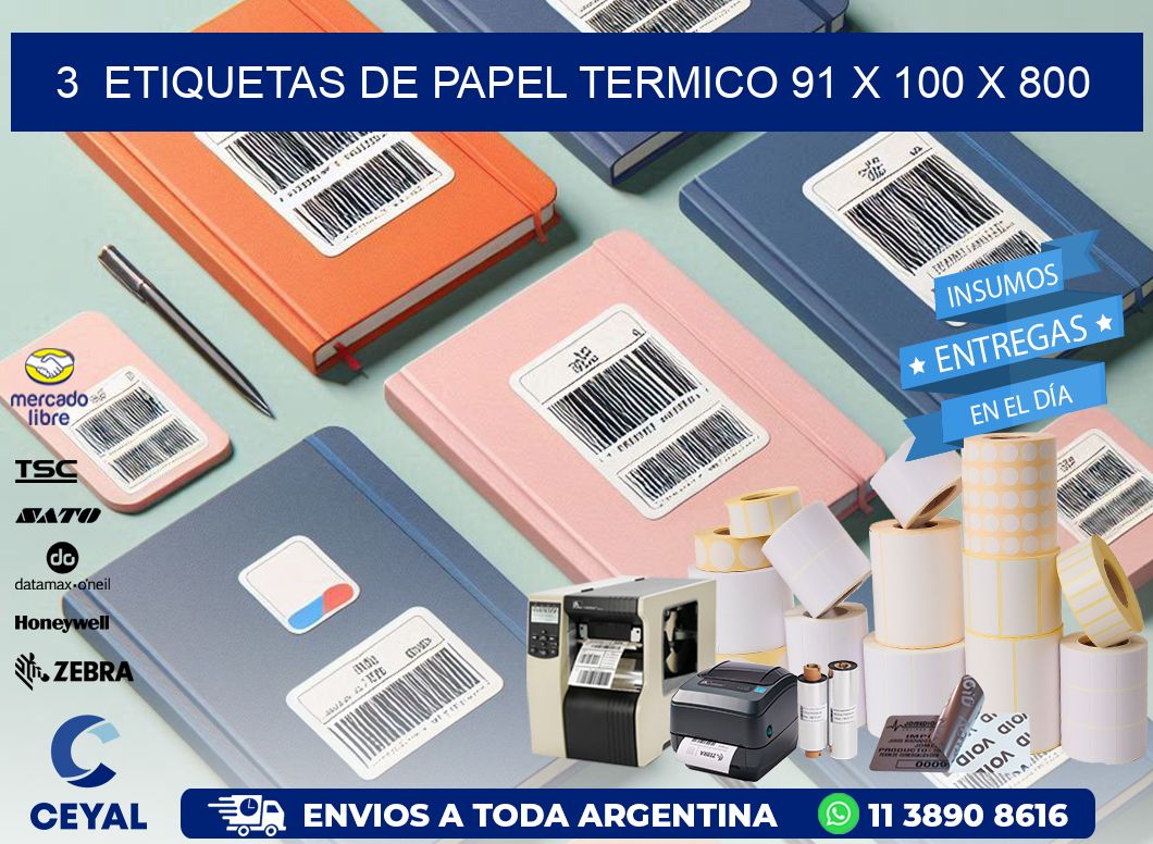 3  ETIQUETAS DE PAPEL TERMICO 91 x 100 X 800