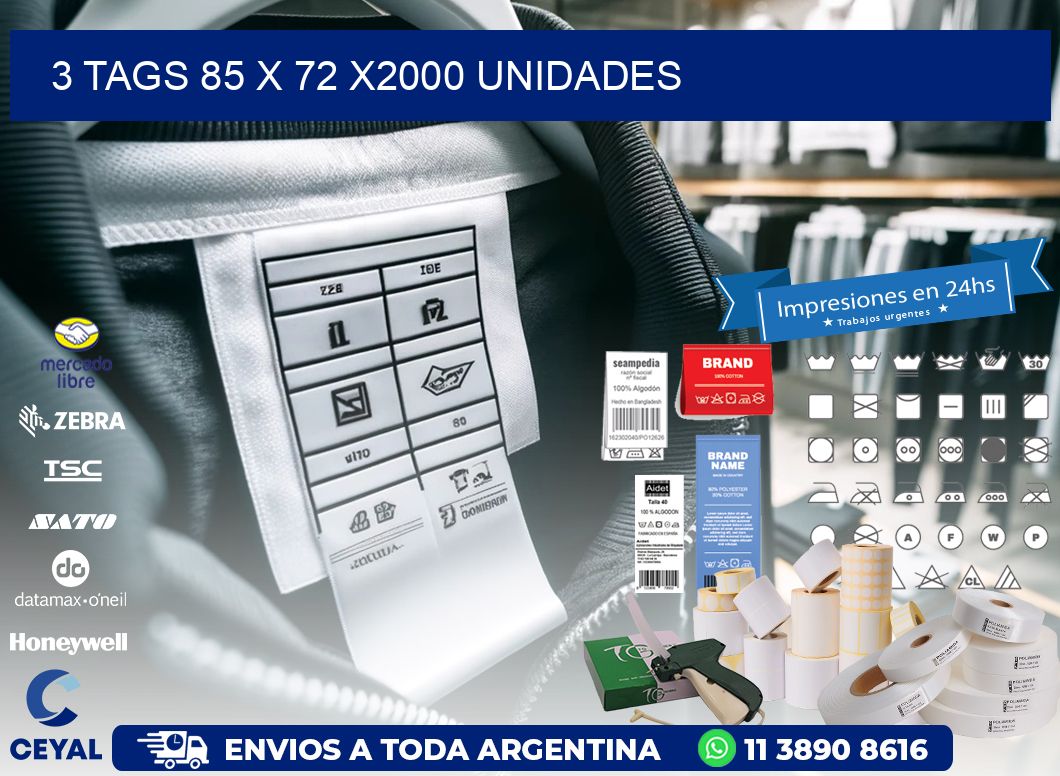 3 TAGS 85 x 72 X2000 UNIDADES