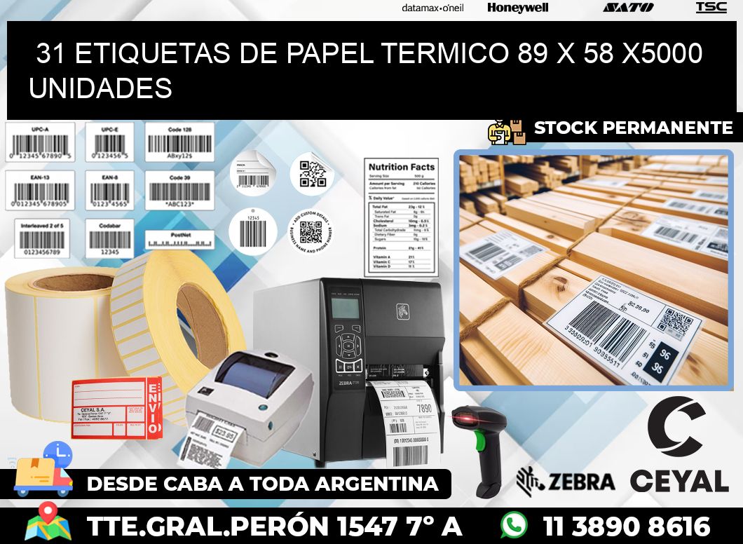 31 ETIQUETAS DE PAPEL TERMICO 89 x 58 X5000 UNIDADES