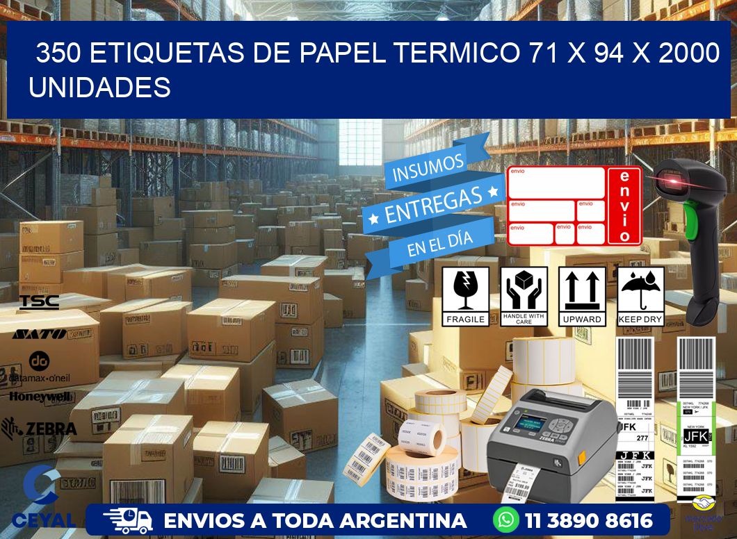 350 ETIQUETAS DE PAPEL TERMICO 71 x 94 X 2000 UNIDADES