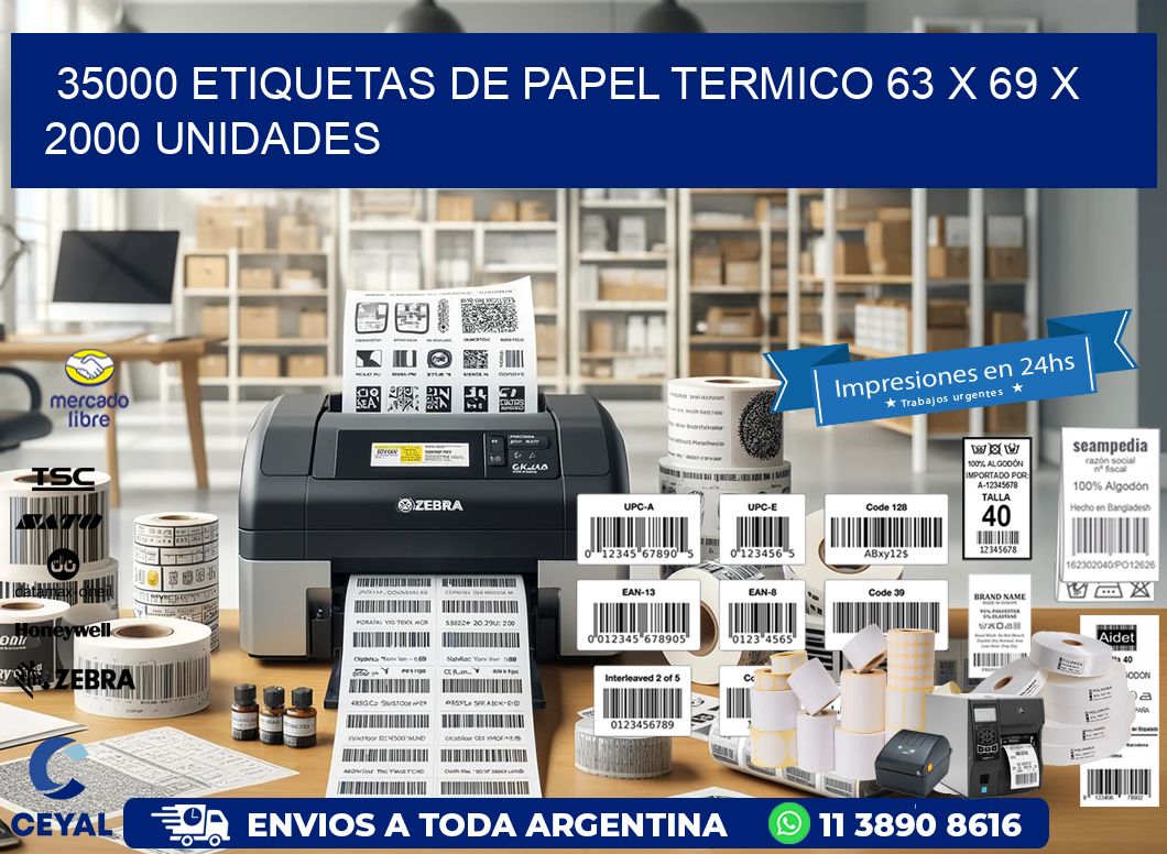 35000 ETIQUETAS DE PAPEL TERMICO 63 x 69 X 2000 UNIDADES