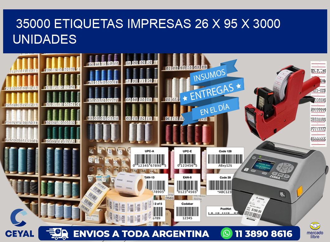 35000 ETIQUETAS IMPRESAS 26 x 95 X 3000 UNIDADES