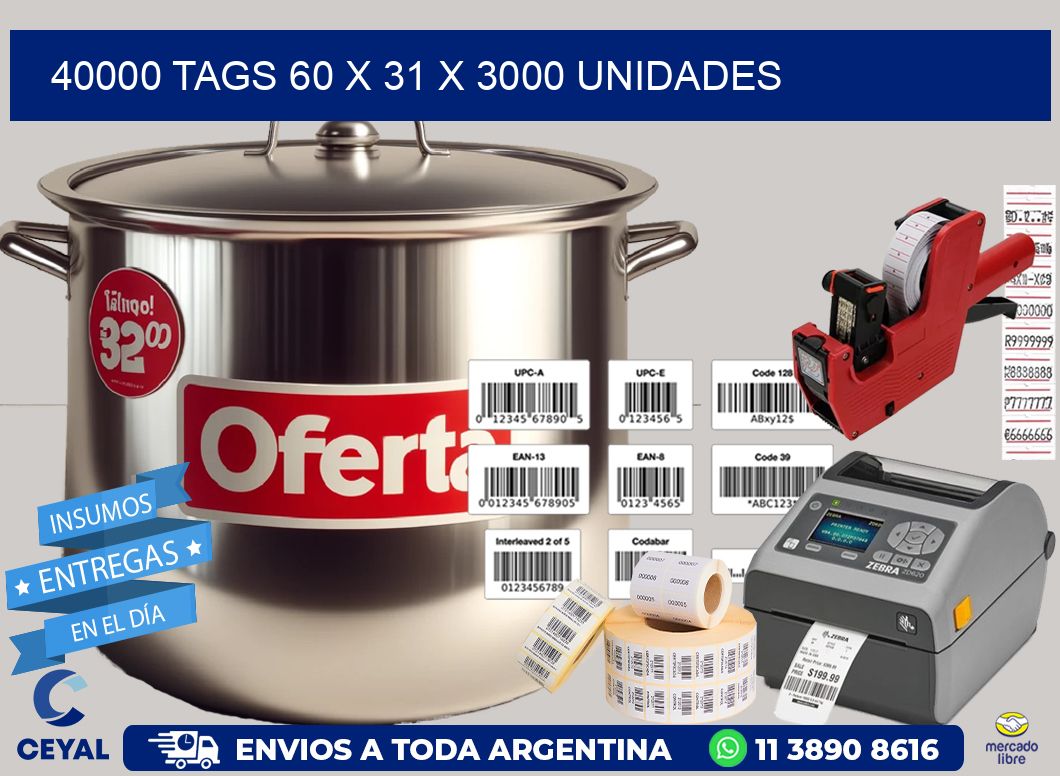 40000 TAGS 60 x 31 X 3000 UNIDADES