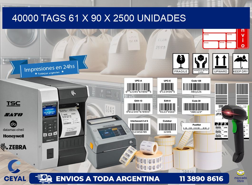 40000 TAGS 61 x 90 X 2500 UNIDADES