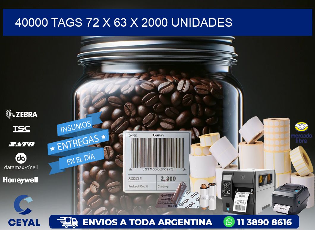 40000 TAGS 72 x 63 X 2000 UNIDADES