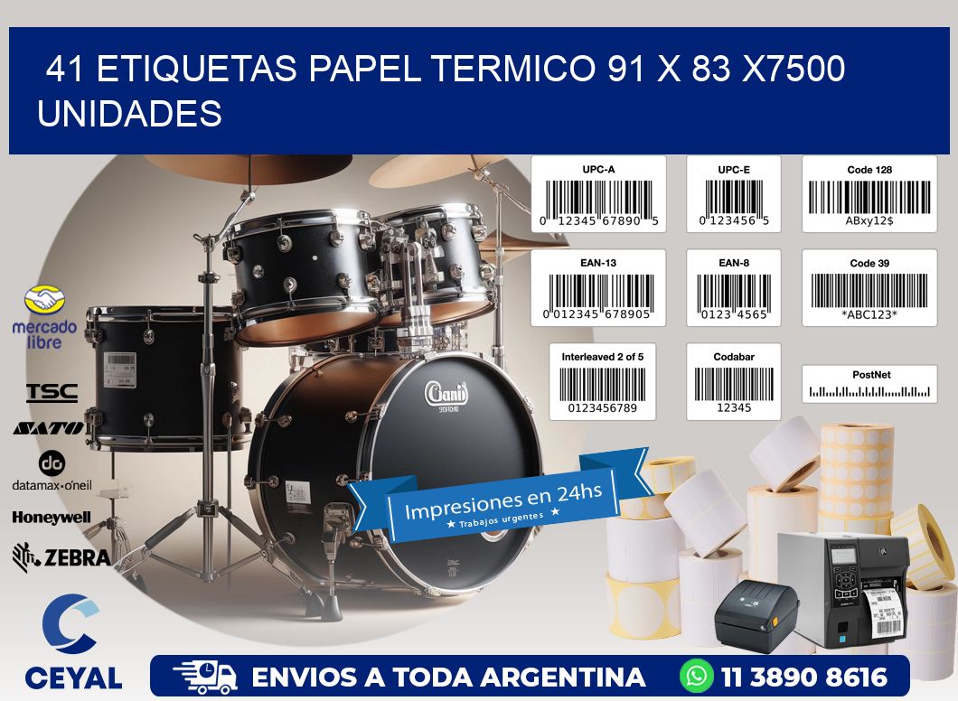 41 ETIQUETAS PAPEL TERMICO 91 x 83 X7500 UNIDADES