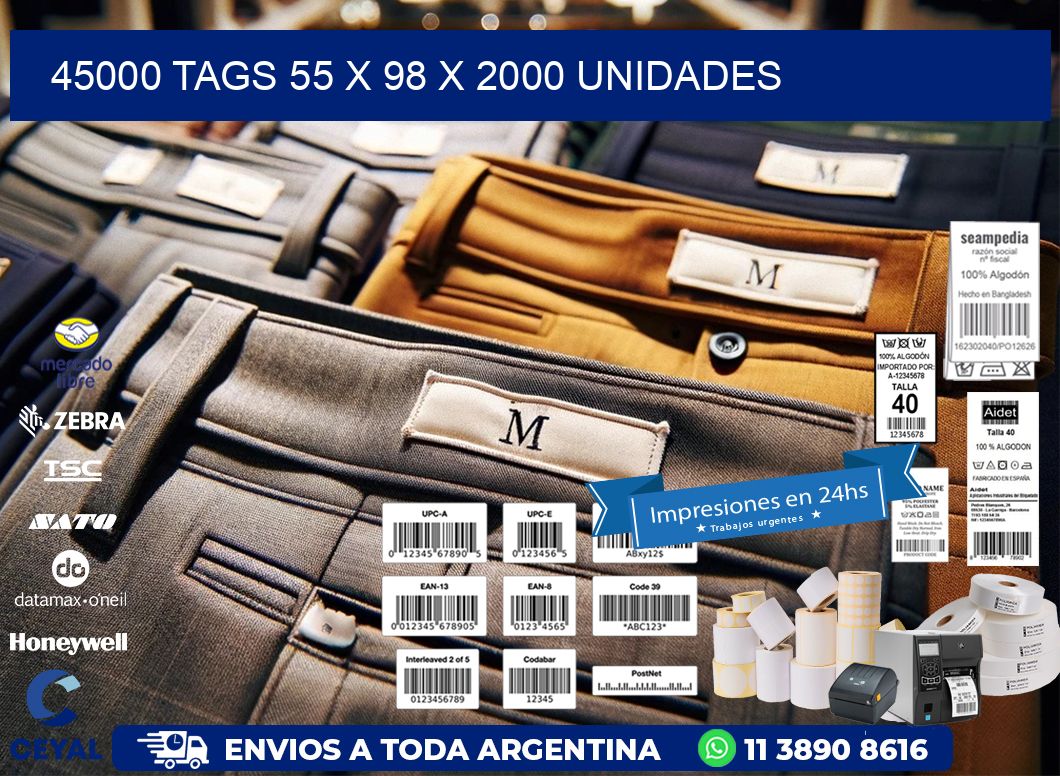 45000 TAGS 55 x 98 X 2000 UNIDADES