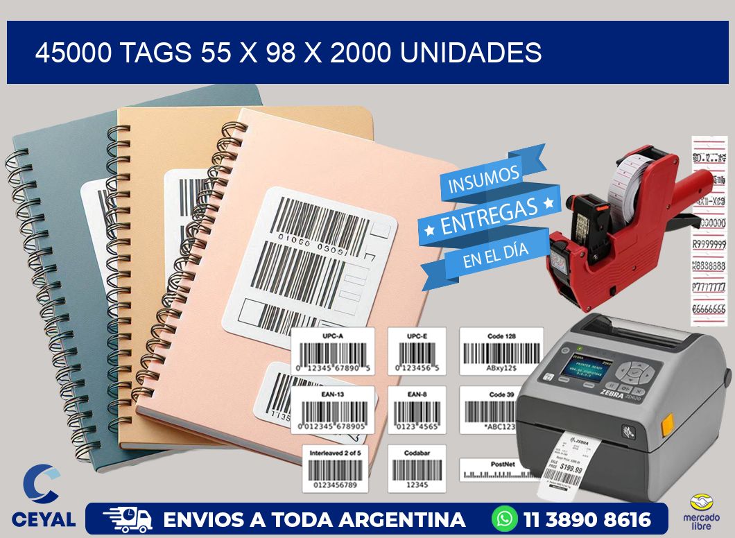 45000 TAGS 55 x 98 X 2000 UNIDADES