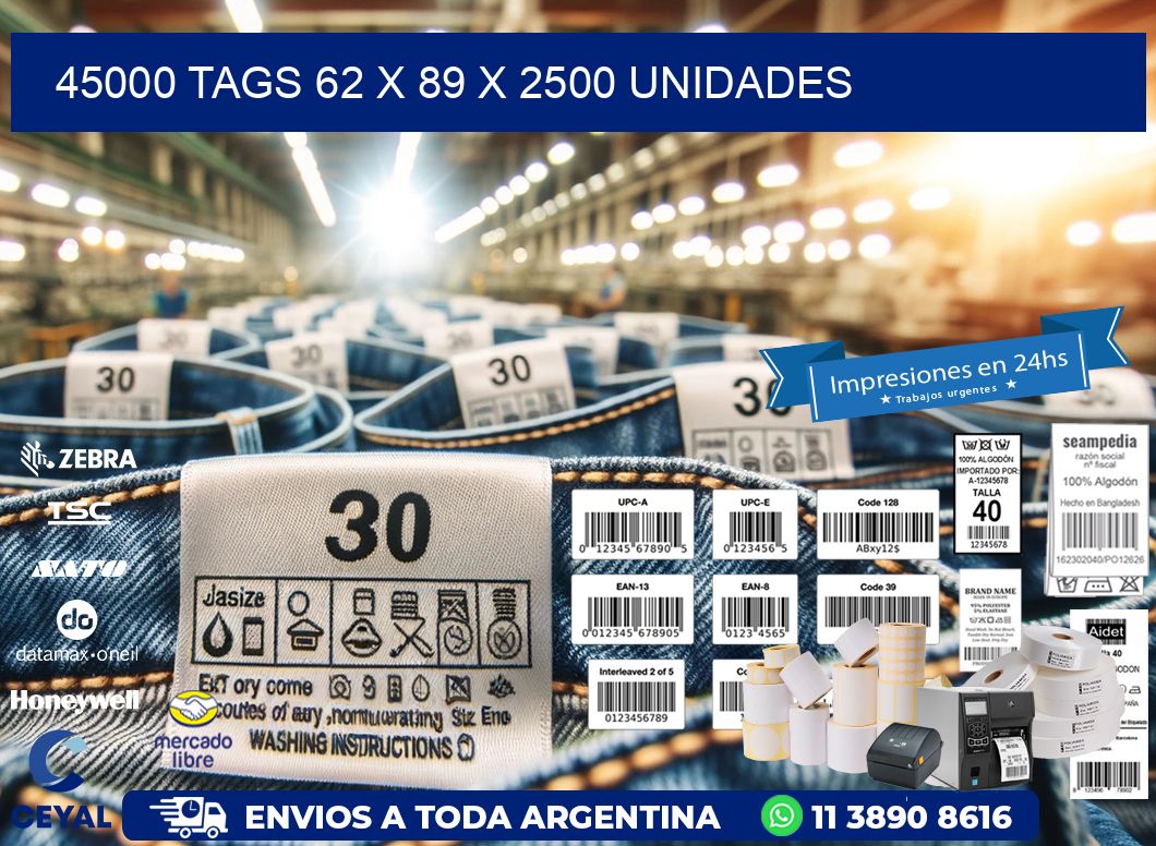 45000 TAGS 62 x 89 X 2500 UNIDADES