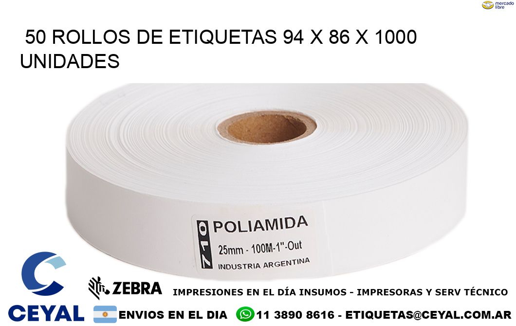 50 ROLLOS DE ETIQUETAS 94 x 86 X 1000 UNIDADES